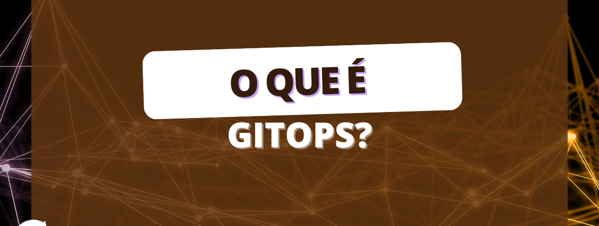 O que é GitOps?