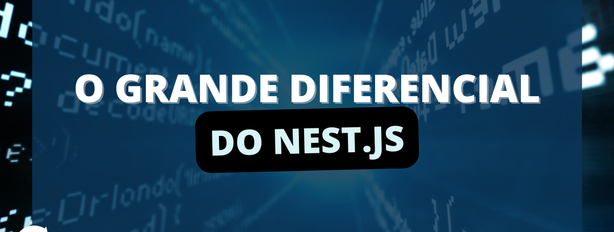 O grande diferencial do NestJS