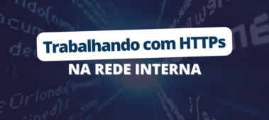 Trabalhando com HTTPs na rede interna